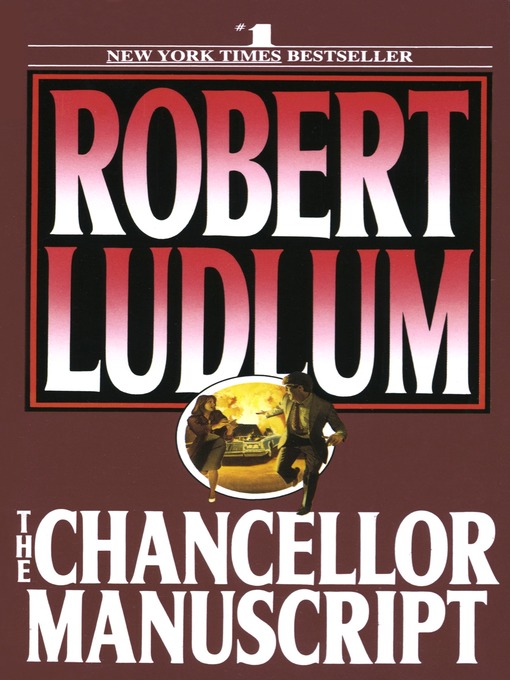 Title details for The Chancellor Manuscript by Robert Ludlum - Available